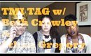 TMI Tag! w/ Beth Crowley & Ethan Gregory! - Part 1