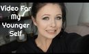 A Video To My Younger Self | Danielle Scott