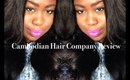 Cambodian Hair Company Review