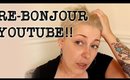 Re-Bonjour YouTube!! :-D