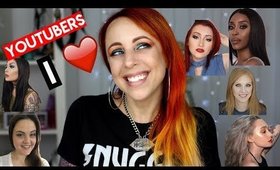 YouTubers I LOVE and TRUST 💓 GlitterFallout