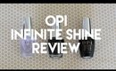 OPI Infinite Shine Review