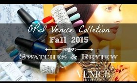 OPI Venice Collection | Swatches & Review!