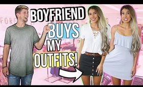 BOYFRIEND BUYS GIRLFRIEND'S OUTFITS! Shopping Challenge 2017