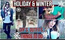 DIY Christmas Decor, Holiday Outfit Ideas, & Things to do!