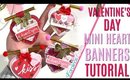 Valentines Day Embellishments Heart Banner Tutorial, DAY 1 of 14 Days of Crafty Valentines Day
