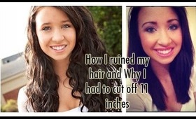 How I damaged my hair (ruined my hair)