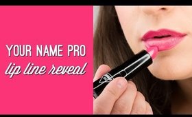 Your Name Pro Lip Line Reveal