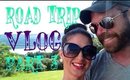 Road Trip Vlog Part 3