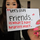 Let's Stay Friends. <\3