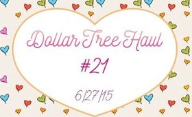 Dollar Tree Haul #21 | 6/27/15 [PrettyThingsRock]