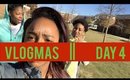 VLOGMAS DAY 4 | "Y'all Done?"