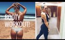 MY FIRST VIDEO EVER! | BOOTY WORKOUT!