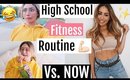 MY HIGH SCHOOL WORKOUT ROUTINE VS NOW// My Biggest Mistakes