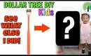3 DOLLAR TREE KIDS DIYS! YOU WONT BELIEVE WHAT I MADE! SHE LOVES THEM!