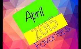 April Favorites 2015