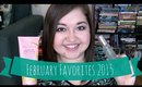 February Favorites 2015!