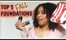 TOP 5 FALL FOUNDATIONS ♡ Collab w/ Beautiessentials