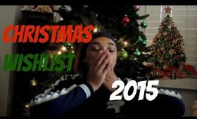 CHRISTMAS WISHLIST 2015