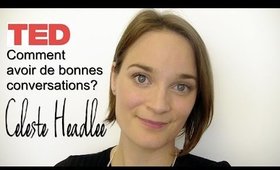 Comment avoir de bonnes conversations?