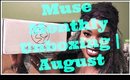 Muse Monthly Unboxing | August
