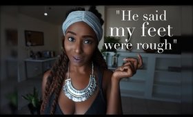 How I Pamper My Feet + Embarrassing Story!