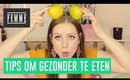 Tips om gezonder te eten - FEMME