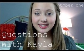 Questions with Kayla: Number One