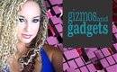 GIZMOS & GADGETS OH MY! Special Guest