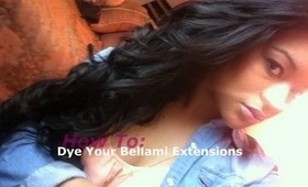 How To: Dye Your Extensions (Ft. Bellami Hair Extensions 1B 220g.)