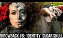 THROWBACK SERIES #6: 'Identity' Sugar Skull | Courtney Little