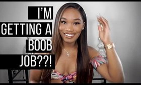 I'M GETTING MY BOOBS DONE!!!