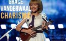 Grace Vanderwaal CHARISMA Series|How to Influence & Inspire Ppl by Being Yourself