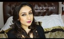 Glowing skin in 4weeks WITHOUT makeup || Raji Osahn