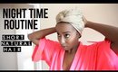 Night Time Routine For Short Natural Hair
