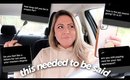 addressing all the questions...chit chat GRWM in my car lol