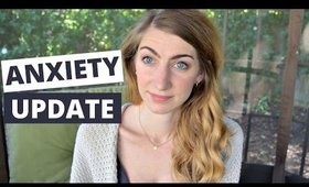 Anxiety Update