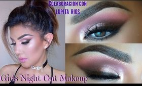 Maquillaje SALIDA CON AMIGAS colaboracion Lupita Rios/ GIRLS NIGHT OUT Makeup | auroramakeup