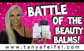 Battle Of The Beauty Balms! | 6 Tried & Tested | Tanya Feifel-Rhodes