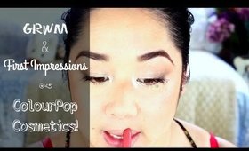 ColourPop Cosmetics | GRWM & First Impressions