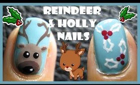 REINDEER & HOLLY NAILS & DECEMBER GIVEAWAYS | WINTER HOLIDAY NAIL ART DESIGN TUTORIAL FREEHAND