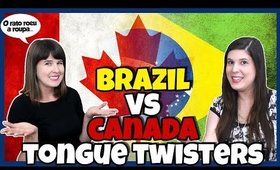 Funny Tongue Twister challenge Brazil vs Canada