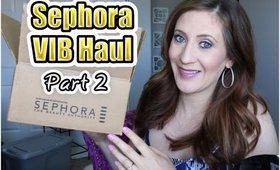 Sephora VIB Haul - Part 2 - 2015