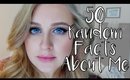 I Clean Stalls in a Full Face of Makeup? | 50 Random Facts About Me
