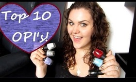 Top 10 OPI Polishes!