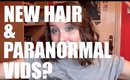 NEW HAIR & PARANORMAL VIDS? | BeautyCreep