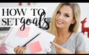 How To Set Goals & Achieve Them in 2017