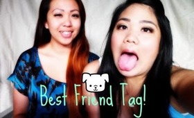 TAG: My Best Friend | djoannahmarieee