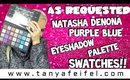 As Requested! | Natasha Denona Purple Blue Eyeshadow Palette | Swatches! | Tanya Feifel