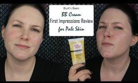 Burt's Bees BB Cream Light - First Impression Review for Pale Skin | Cruelty Free | Phyrra